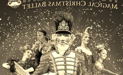 Nutcracker! Magical Christmas Ballet